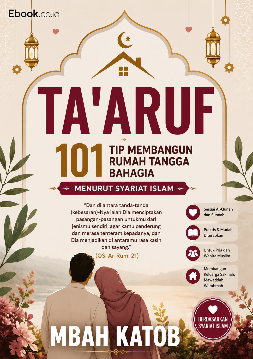 TA'ARUF - 101 TIP MEMBANGUN RUMAH TANGGA BAHAGIA MENURUT SYARIAT ISLAM